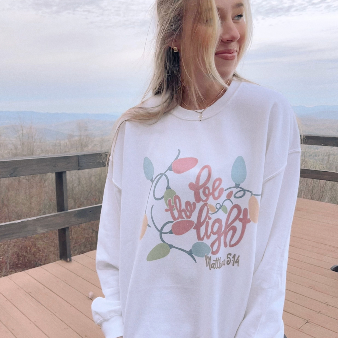 Be The Light Matthew 5:14 Pullover