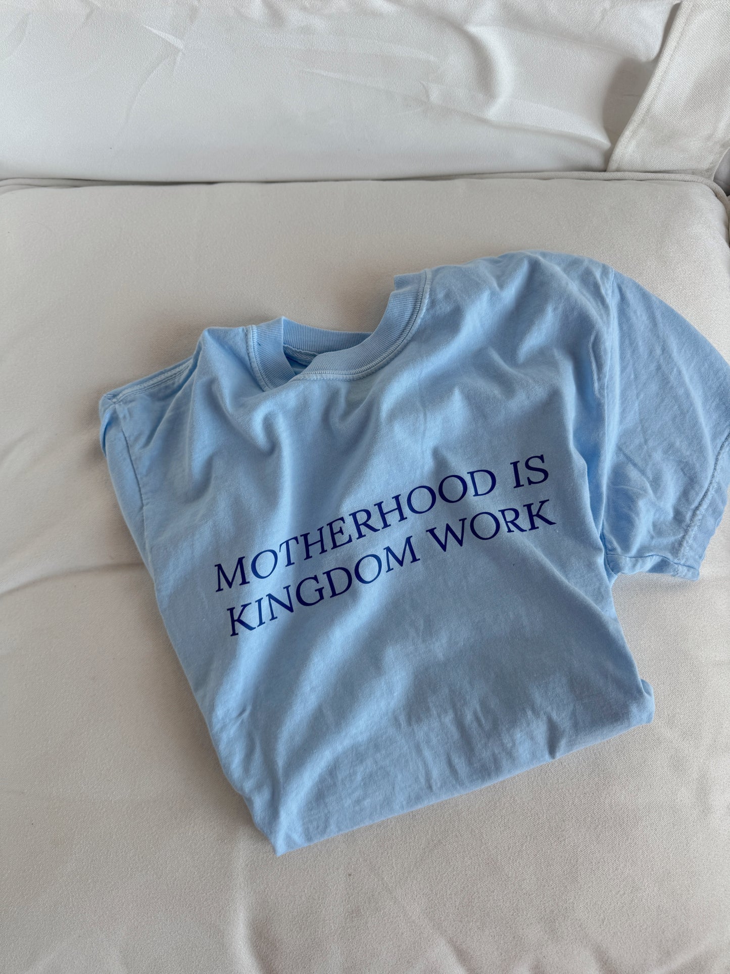 Motherhood is Kingdom Work Comfort Colors Tee - Baby Blue