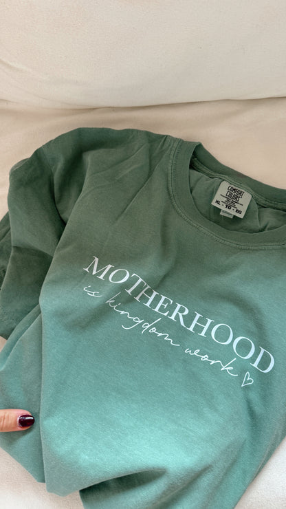 Motherhood is Kingdom Work Comfort Colors Tee