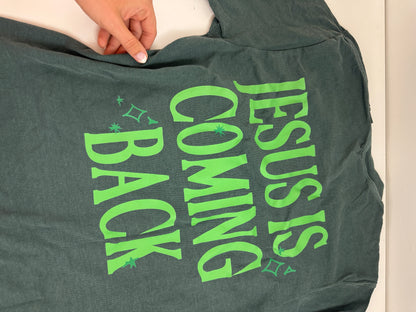 OOPS! Jesus is Coming Back Comfort Colors Tee - M