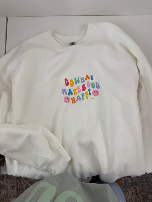 OOPS! Do What Makes God Happy Sweatshirt - XL