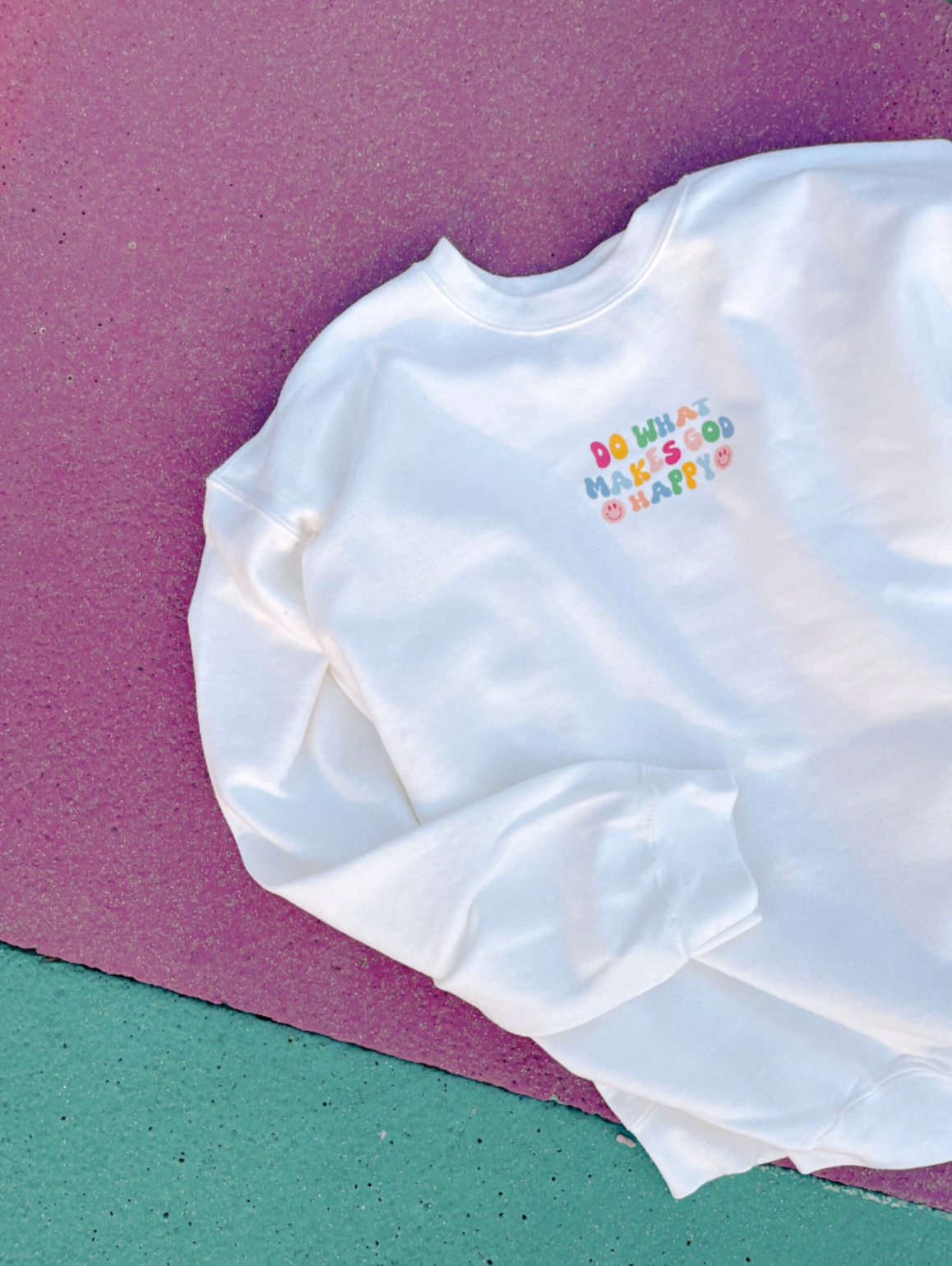 Do What Makes God Happy Pullover