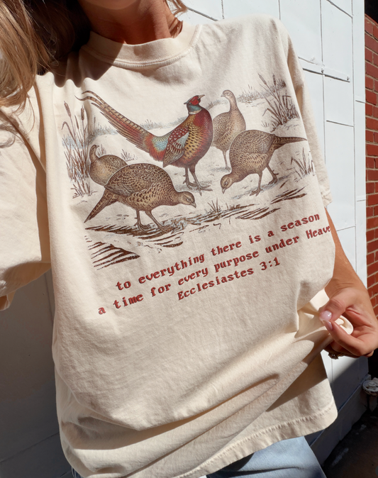A Season For Everything Pheasant Tee