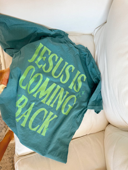 Jesus is Coming Back Comfort Colors Tee