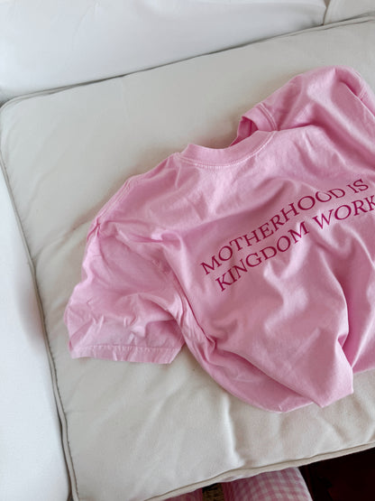 Motherhood is Kingdom Work Comfort Colors Tee - Baby Pink