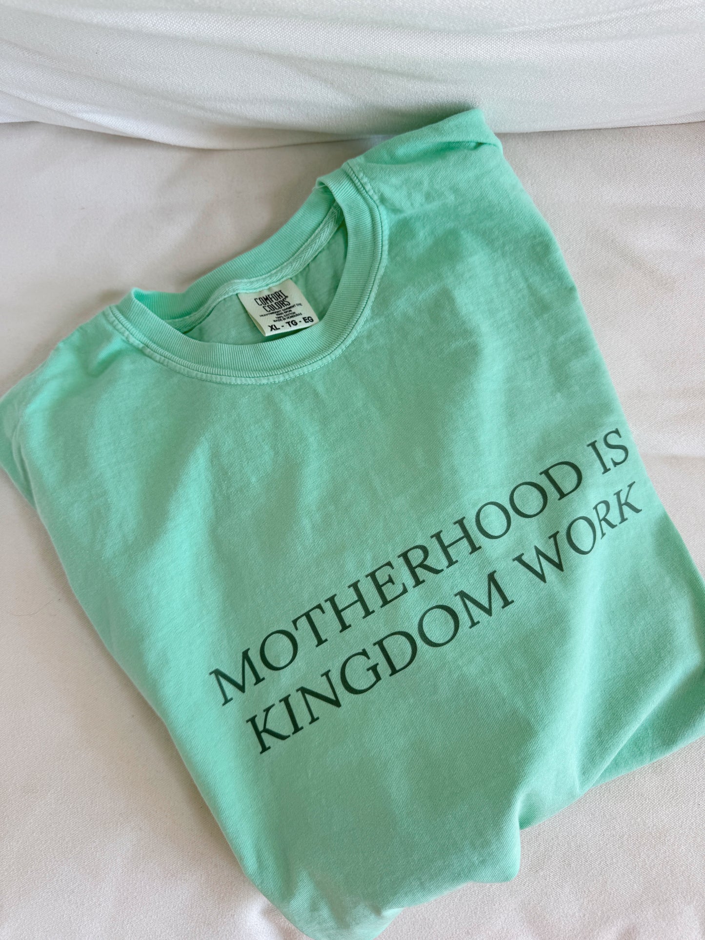 Motherhood is Kingdom Work Comfort Colors Tee