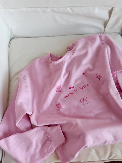 Jesus Is Better Pullover - Pink