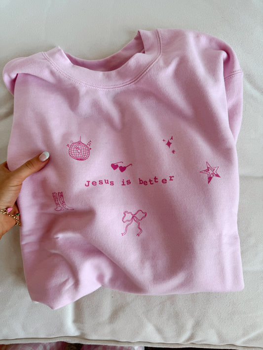 Jesus Is Better Pullover - Pink