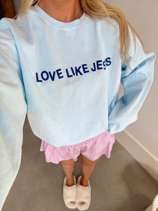 Love Like Jesus Pullover - Powder Blue