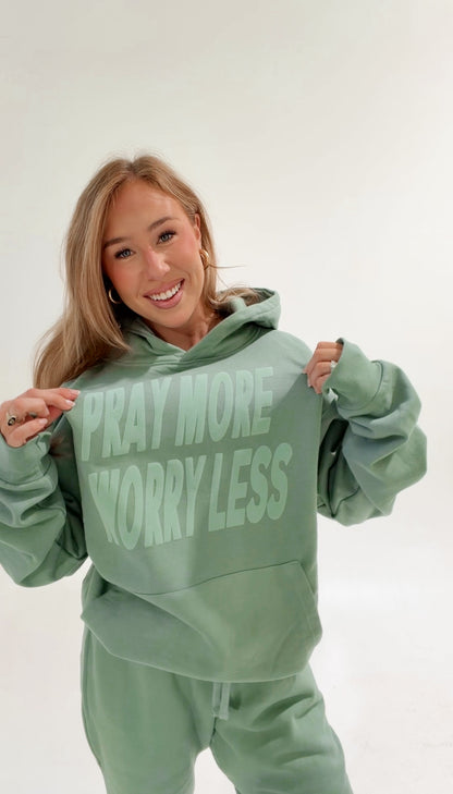 Pray More Worry Less Hoodie