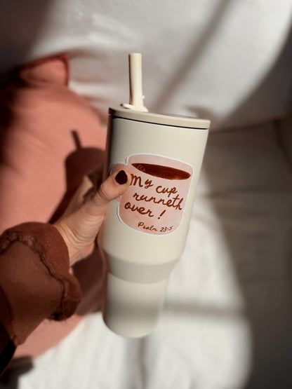 My Cup Runneth Over 3.5" Sticker